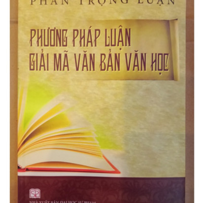 Sách - Phương pháp luận giải mã văn bản Văn học