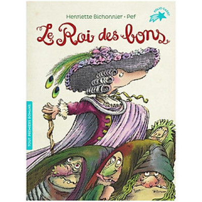 Sách tranh trẻ em tiếng Pháp - Le Roi Des Bons