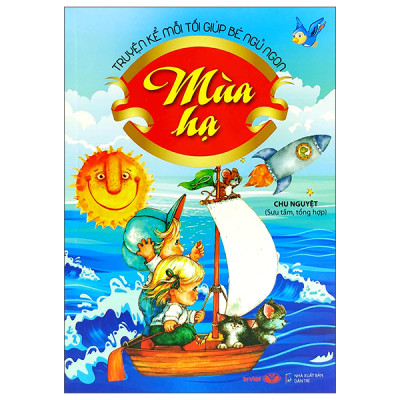 Truyện Kể Mỗi Tối Giúp Bé Ngủ Ngon - Mùa Hạ