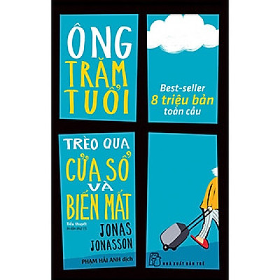 Ông Trăm Tuổi Trèo Qua Cửa Số Và Biến Mất - Trẻ