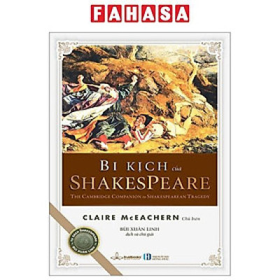 Bi Kịch Của Shakespeare - The Cambridge Companion To Shakespearean Tragedy