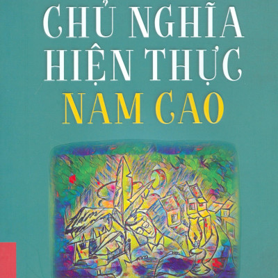Chủ Nghĩa Hiện Thực Nam Cao - Bìa mềm