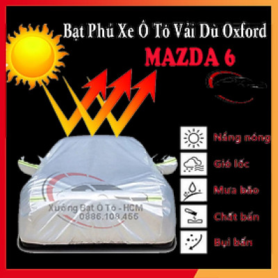 [MAZDA 6] Bạt Phủ Ô Tô Vải Dù Oxford, Tráng Nhôm Cao Cấp, Áo Trùm Bảo Vệ Xe MAZDA 6, Bạc Phủ Trùm Chống Nóng Chống Mưa, Chống Xước Xe, Bạt Của Xưởng Được May Theo Kích Cỡ Xe, Cam Kết Vừa Xe, Bền Và Đẹp Tới 2 Năm