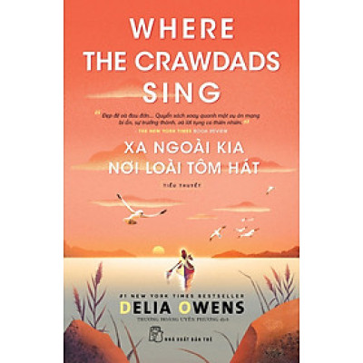 Xa Ngoài Kia Nơi Loài Tôm Hát - Where The Crawdads Sing