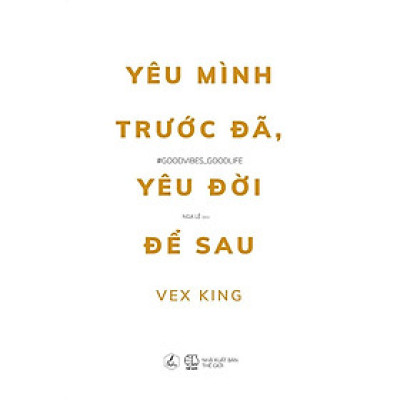 Sách - Yêu mình trước đã, yêu đời để sau (tặng kèm bookmark)