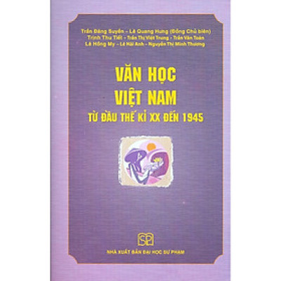 Văn Học Việt Nam Từ Đầu Thế Kỉ XX Đến 1945