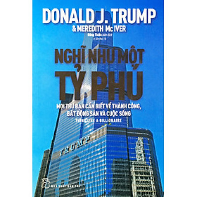 Nghĩ như một tỷ phú - NXB Trẻ