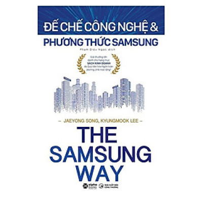 The S.ams.ung Way - Đế Chế Công Nghệ Và Phương Thức S.ams.ung _AL