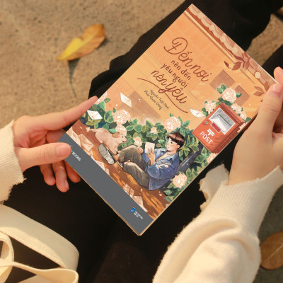 Đến Nơi Nên Đến Yêu Người Nên Yêu - Tặng Kèm Bookmark