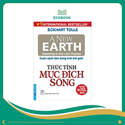Sách Thức tỉnh mục đích sống - Eckhart Tolle