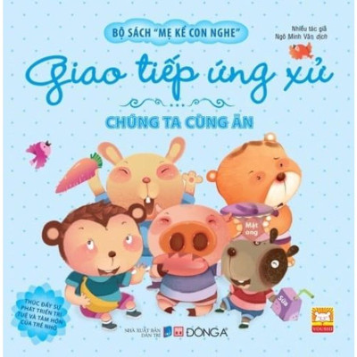 Sách - Bộ Sách Mẹ Kể Con Nghe - Giao Tiếp Ứng Xử - Đông A