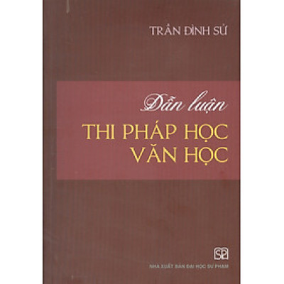 Dẫn Luận Thi Pháp Học Văn Học (Bìa mềm)