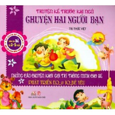 Truyện Kể Trước Khi Ngủ -Chuyện Hai Người Bạn -  Tri Thức Việt -Vanlangbooks