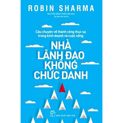 Combo 3 Cuốn Nhà Lãnh Đạo Không Chức Danh - Đời Ngắn Lắm Đừng Ngủ Dài - Điều Vĩ Đại Đời Thường (Tái Bản)