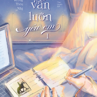 Combo Sách Lúc Biết Xuyên Không Thì Đã Muộn + Anh Vẫn Luôn Yêu Em tập 1