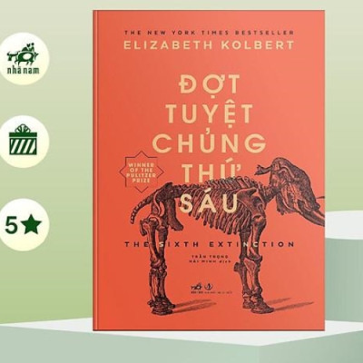 Sách - Đợt tuyệt chủng thứ 6 (TB 2023) (Nhã Nam HCM)