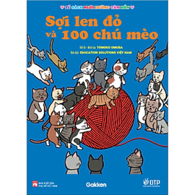 Sợi len đỏ và 100 chú mèo - Tủ sách nuôi dưỡng tâm hồn
