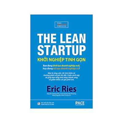 Khởi Nghiệp Tinh Gọn (The Lean Startup) (Tái Bản)