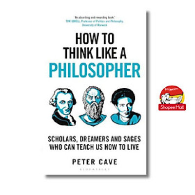 Sách - How to Think Like a Philosopher by Peter Cave