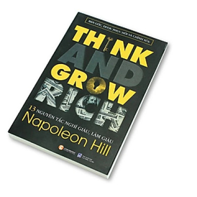 Sách - 13 Nguyên Tắc Nghĩ Giàu Làm Giàu Think And Grow Rich (tái bản lần thứ 12) - Napoleon Hill - Nhà Xuất Bản Lao Động