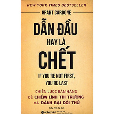 Dẫn Đầu Hay Là Chết