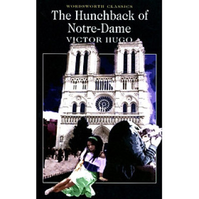 Wordsworth Classics: The Hunchback of Notre-Dame