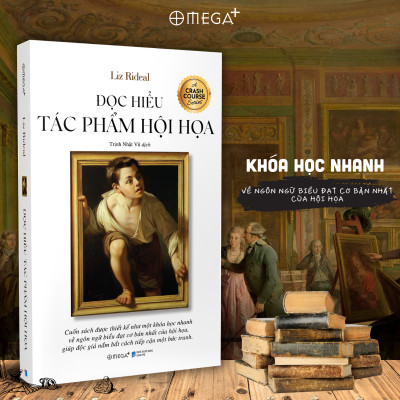 Combo Đọc Hiểu Tác Phẩm Hội Họa + Đọc Hiểu Công Trình Kiến Trúc