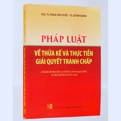 Pháp luật về thừa kế và thực tiễn giải quyết tranh chấp