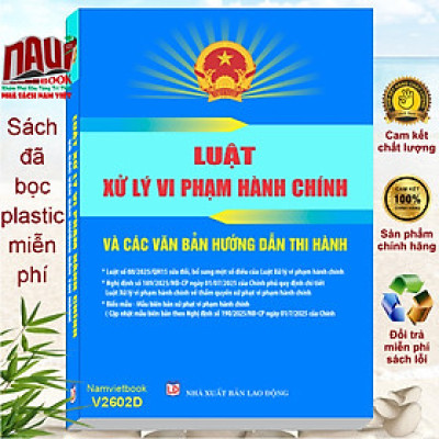 Sách Luật Xử Lý Vi Phạm Hành Chính Và Các Văn Bản Hướng Dẫn Thi Hành (V2601D)