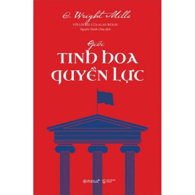 Combo 2 quyển: Chính trị đảng phái tại Hoa Kỳ + Giới tinh hoa quyền lực