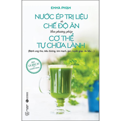 Combo 2 Cuốn: Giảm Cân An Toàn Cùng Thực Đơn Keto + Nước Ép Trị Liệu Và Chế Độ Ăn Theo Phương Pháp Cơ Thể Tự Chữa Lành