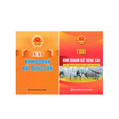 Combo Luật Kinh Doanh Bất Động Sản + Luật Kinh Doanh Bất Động Sản Và Văn Bản Hướng Dẫn Thi Hành (DH) (Bộ 2 Cuốn)