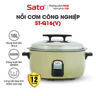 Nồi cơm điện công nghiệp SATO 160C011/Q16 (V) 16 Lít (Quà tặng: 1 Ấm siêu tốc SATO 1.8L) - Miễn phí vận chuyển toàn quốc -  Hàng Chính Hãng