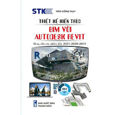 Thiết Kế Kiến Trúc -Bim Với Autodesk Revit