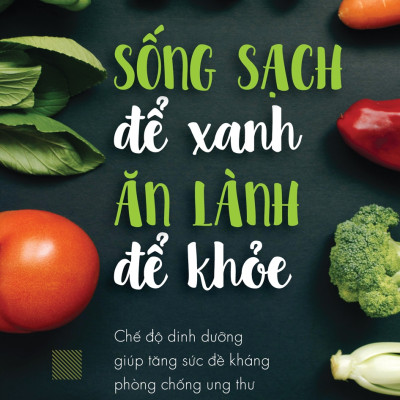 Sách - Combo 2 cuốn Sống sạch để xanh ăn lành để khỏe + Dinh dưỡng xanh sống khỏe mạnh - 1980Books