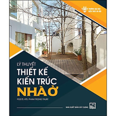 Lý Thuyết Thiết Kế Kiến Trúc Nhà Ở - (XD)