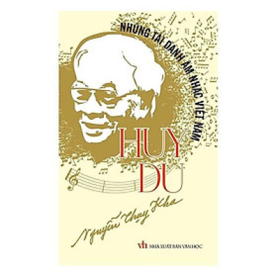 Sách - Những Tài Danh Âm Nhạc Việt Nam - Huy Du - Nguyễn Thụy Kha - VIETNAMBOOK
