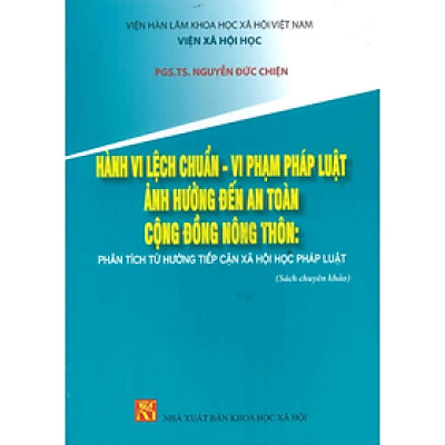 Hành vi lệch chuẩn - Vi phạm pháp luật ảnh hưởng đến an toàn cộng đồng nông thôn- KHXH