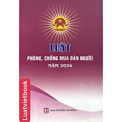 Luật Phòng, Chống Mua Bán Người Năm 2024