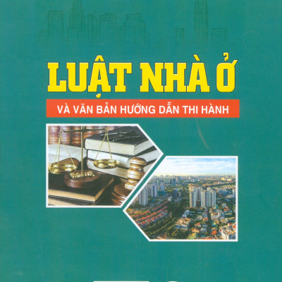 Luật Nhà Ở Và Văn Bản Hướng Dẫn Thi Hành 