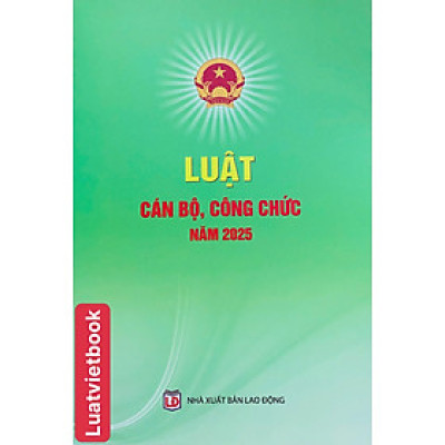 Luật Cán Bộ, Công Chức Năm 2025