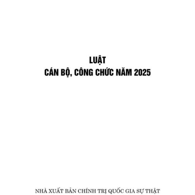 Luật cán bộ, công chức năm 2025 - bản in 2025