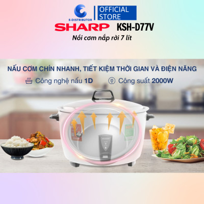 Nồi cơm nắp rời Sharp 7 lít KSH-D77V - Hàng Chính Hãng - Bảo Hành 12 Tháng - Tiện lợi cho nhà bếp