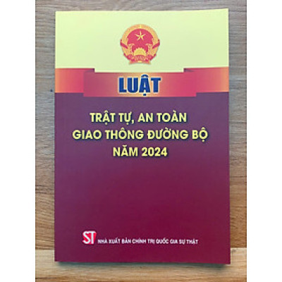 Luật Trật Tự, An Toàn Giao Thông Đường Bộ năm 2024