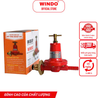 Van Gas Cao Áp Chuyên Dùng Cho Bếp Công Nghiệp Khè WINDO - 333 | Van điều áp bếp khè- Hàng chính hãng