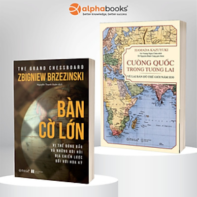 Combo Sách Về Vị Thế Của Các Cường Quốc Trong Thời Đại Mới: Bàn Cờ Lớn + Cường Quốc Trong Tương Lai 