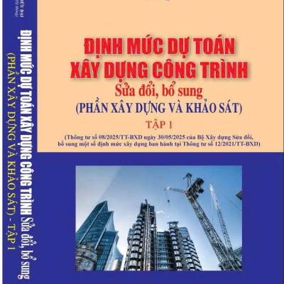 Bộ Định Mức Dự Toán Xây Dựng Công Trình ( Sửa đổi, bổ sung ) Tập 1, 2, 3