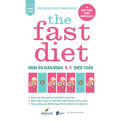 The Fast Diet : Nhịn Ăn Gián Đoạn 5:2 Theo Tuần