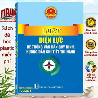 Sách Luật Điện Lực năm 2024 – Hệ Thống Văn Bản Quy Định, Hướng Dẫn Chi Tiết Thi Hành (V2589T)
