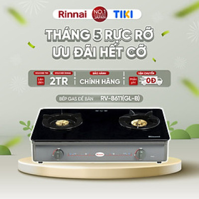 Bếp gas dương Rinnai RV-8611(GL-B) mặt bếp kính và kiềng bếp men - Hàng chính hãng.